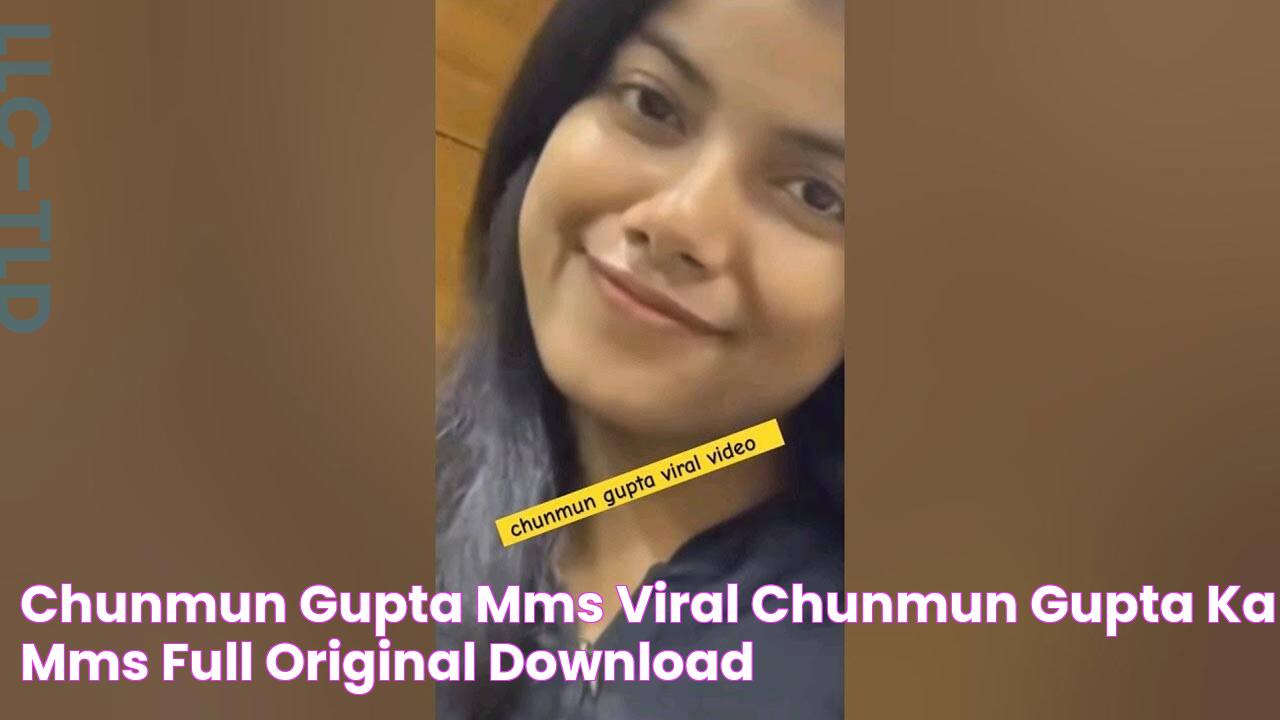 Chunmun Gupta MMS Viral, Chunmun Gupta Ka MMS Full Original Download