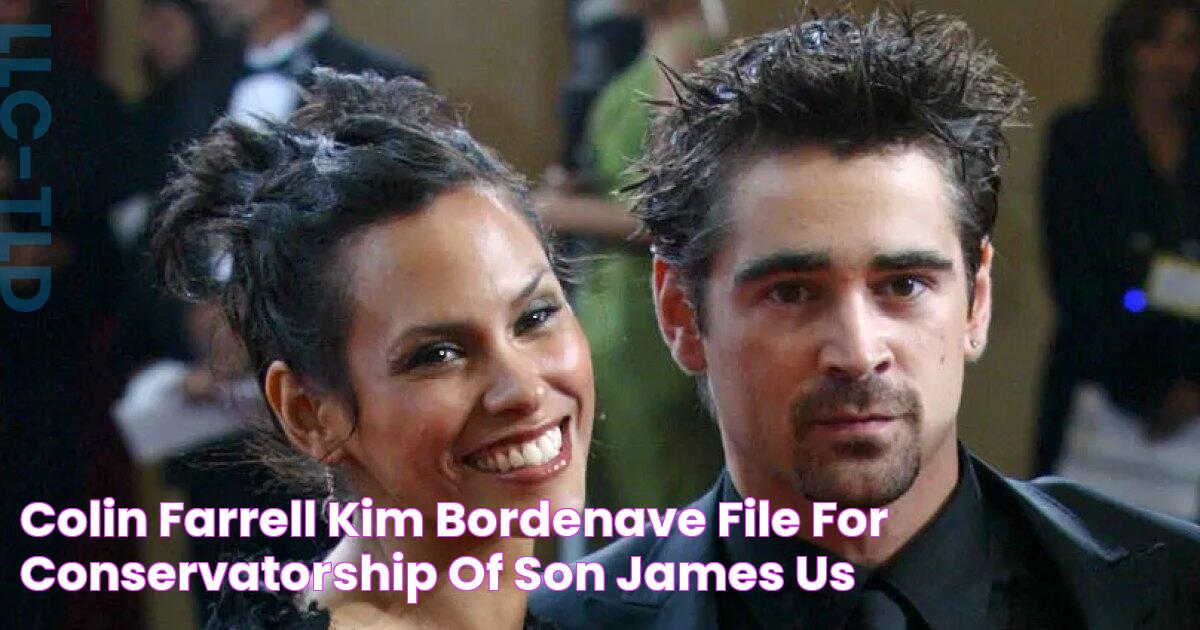 Colin Farrell, Kim Bordenave File for Conservatorship of Son James Us