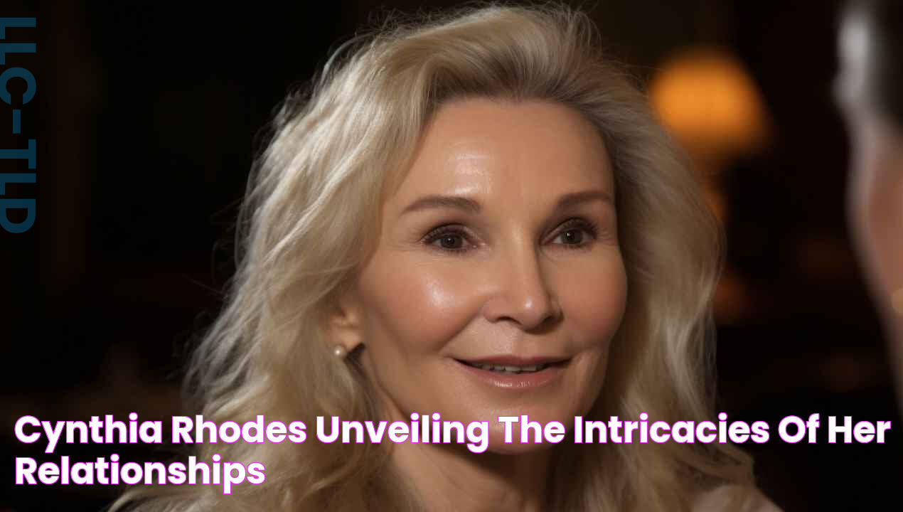 Cynthia Rhodes Unveiling the Intricacies of Her Relationships