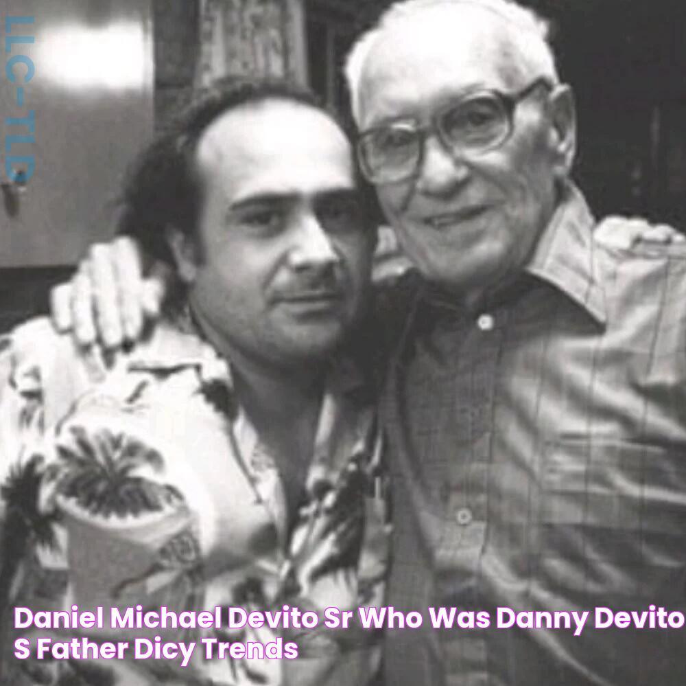 Daniel Michael DeVito, Sr Who Was Danny DeVito's Father? Dicy Trends