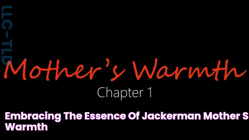 Embracing The Essence Of Jackerman Mother's Warmth