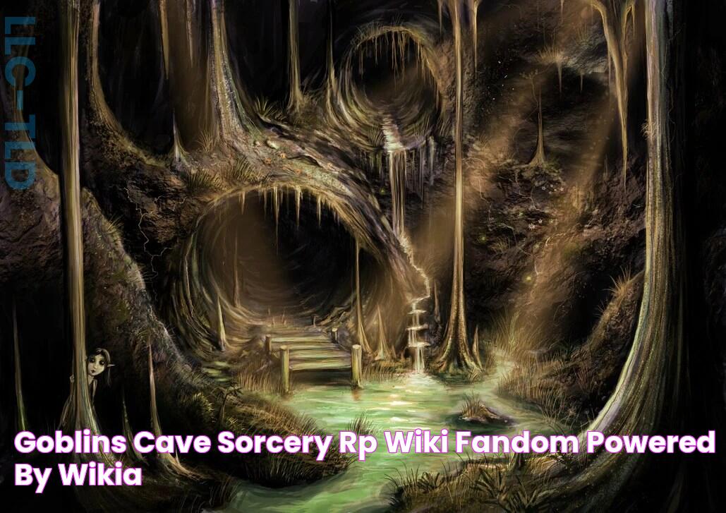 Goblins Cave Sorcery RP Wiki FANDOM powered by Wikia