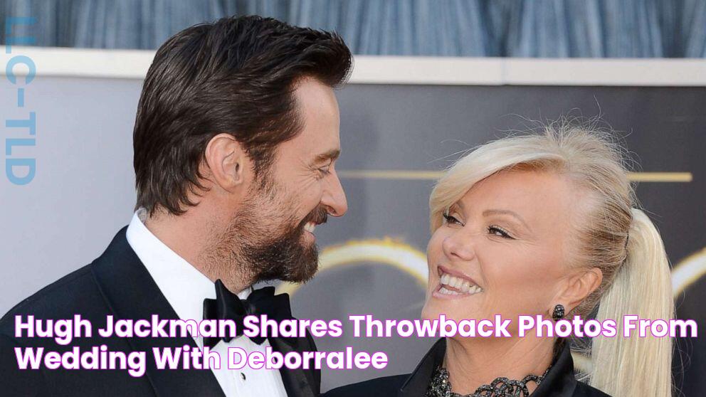 Hugh Jackman shares throwback photos from wedding with DeborraLee