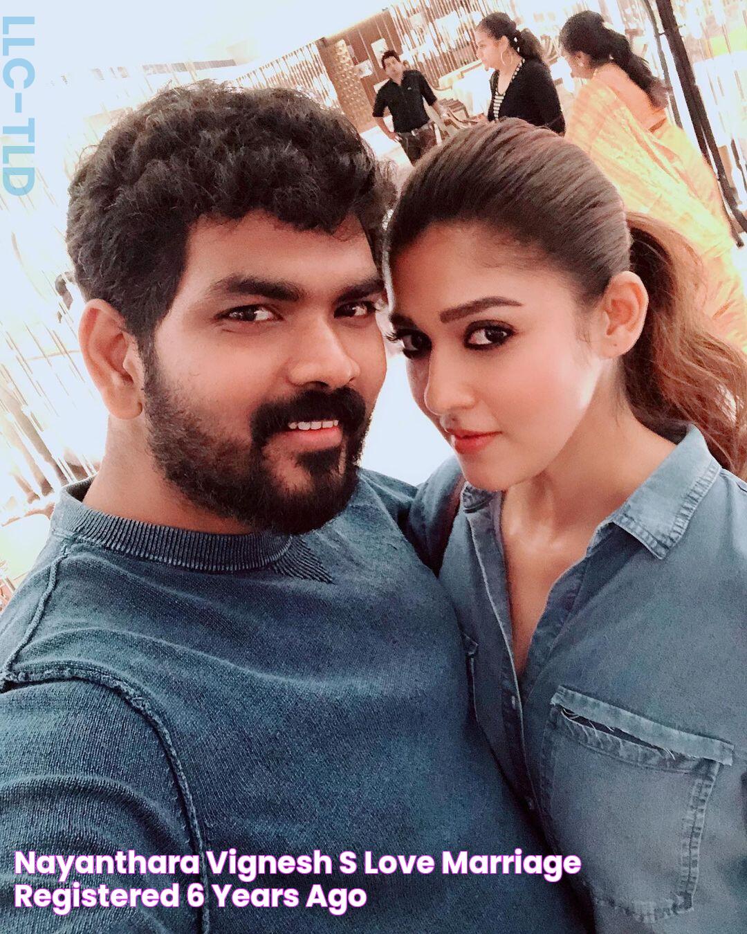 Nayanthara, Vignesh's love marriage registered 6 years ago