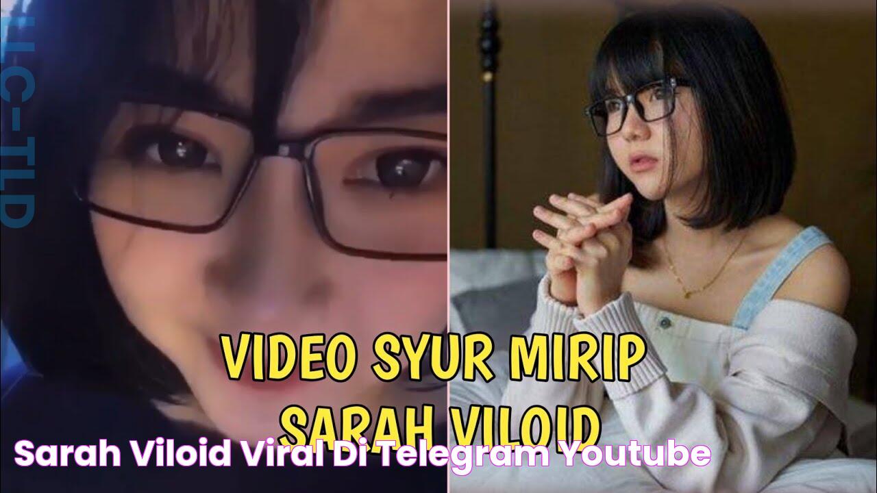 Sarah Viloid Viral di Telegram YouTube