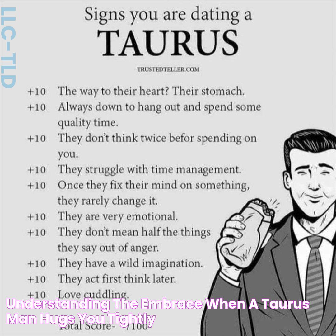 What Does It Mean When A Taurus Man Hugs You Tightly?