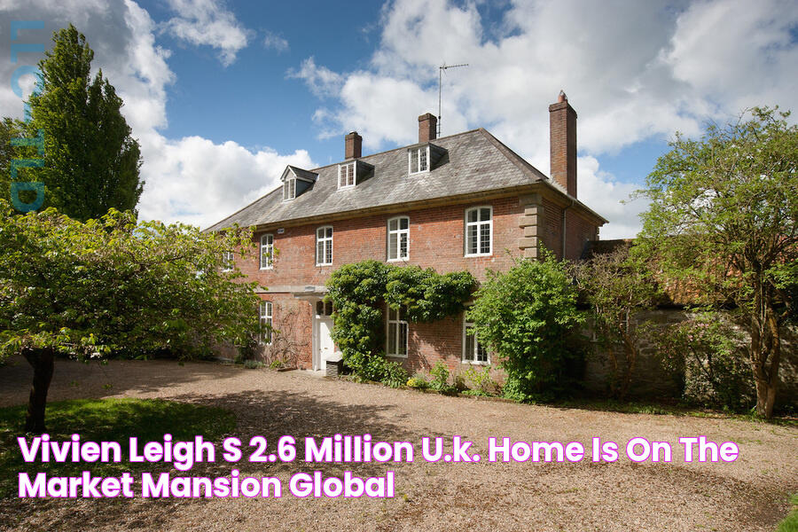 Vivien Leigh’s £2.6 million U.K. Home is on the Market Mansion Global