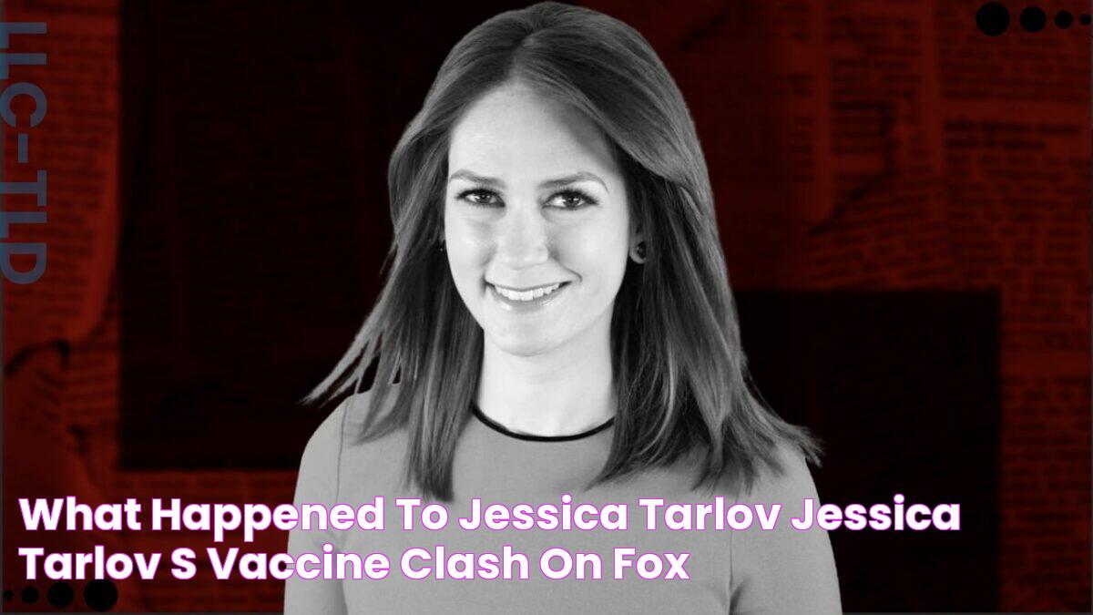 What happened to Jessica Tarlov? Jessica Tarlov's Vaccine Clash on Fox