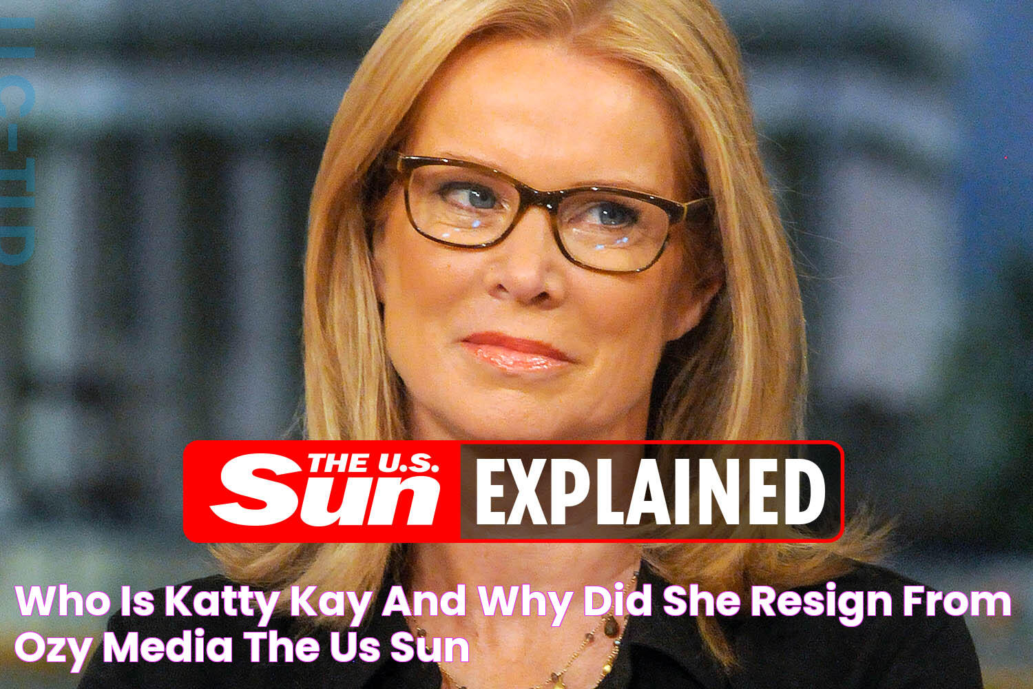 Who is Katty Kay and why did she resign from Ozy Media? The US Sun