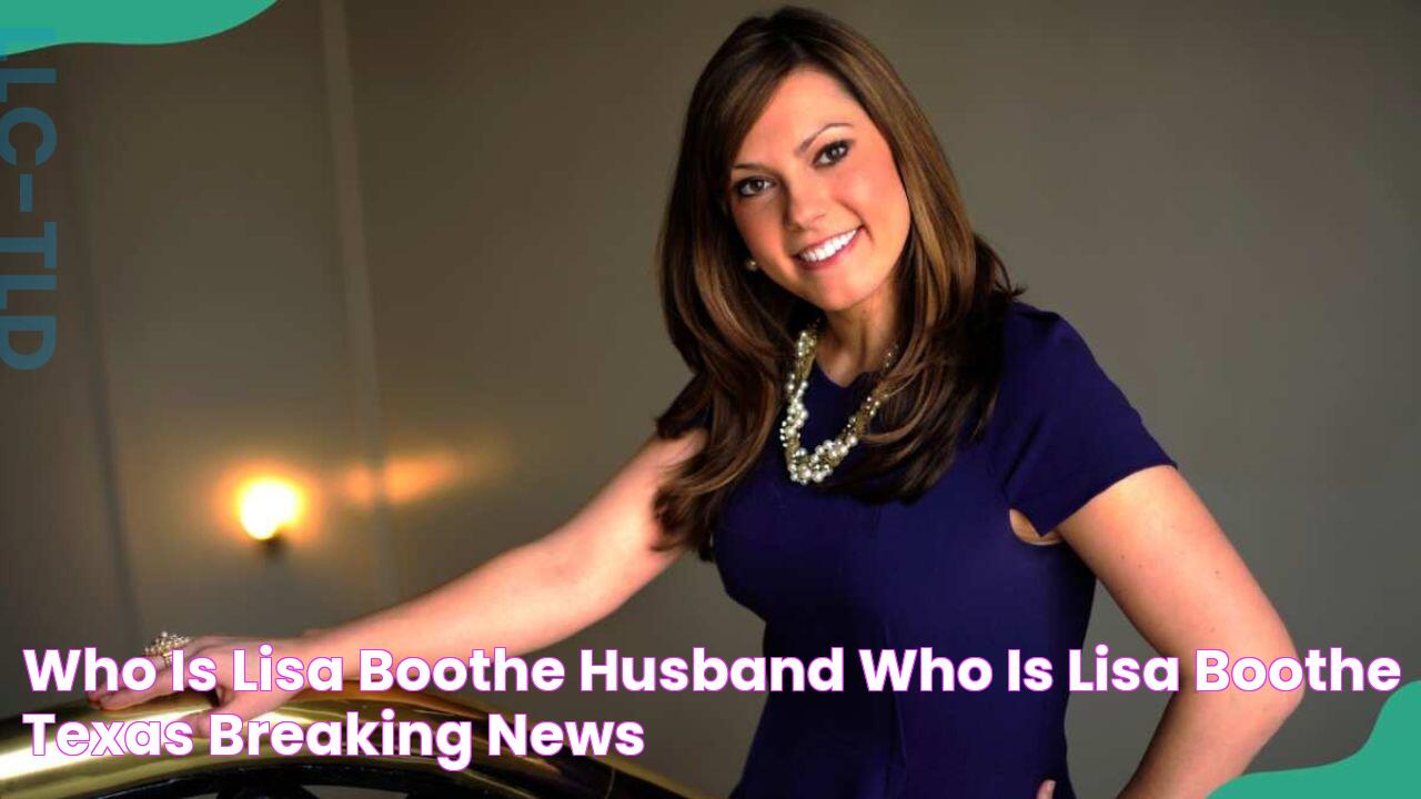 Who is Lisa Boothe Husband? Who is Lisa Boothe? Texas Breaking News