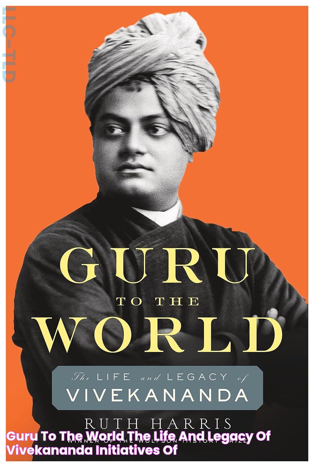 Guru to the World The Life and Legacy of Vivekananda Initiatives of