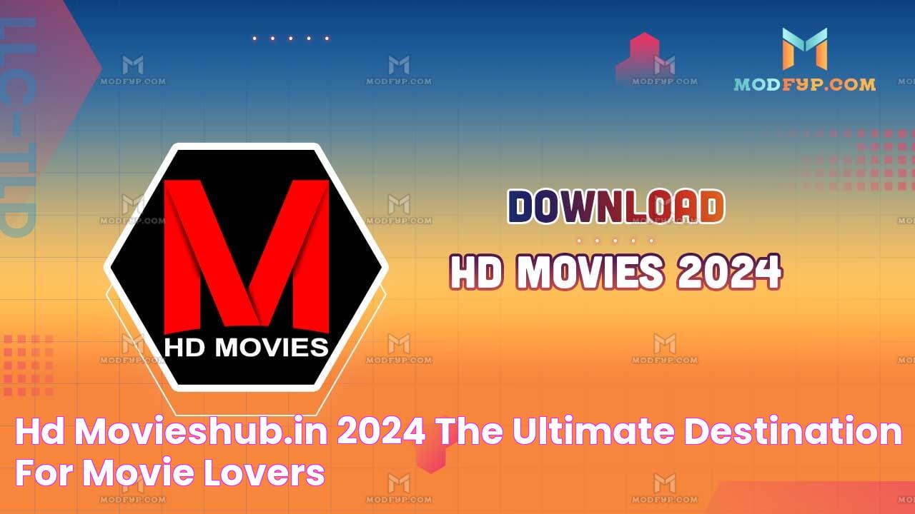 Explore Movieshub.in: Your Gateway To The Film Universe