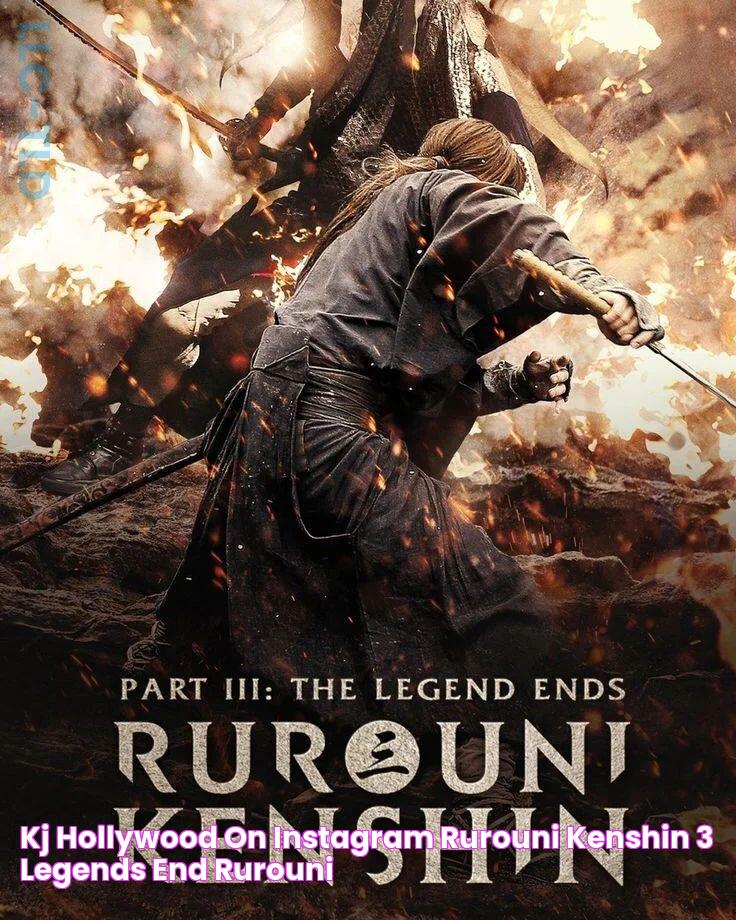 KJ HOLLYWOOD on Instagram "Rurouni Kenshin 3 Legends End Rurouni