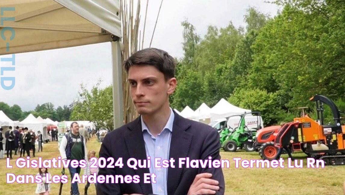 Législatives 2024 qui est Flavien Termet, élu RN dans les Ardennes et