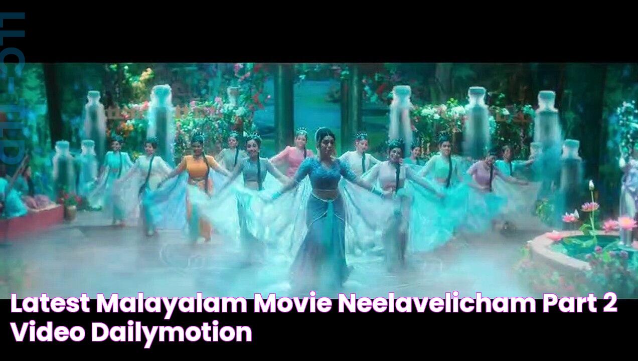 Latest Malayalam movie Neelavelicham part 2 video Dailymotion