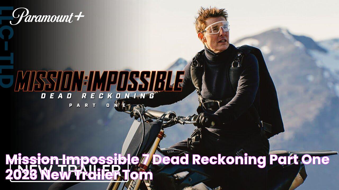 MISSION IMPOSSIBLE 7 Dead Reckoning Part One (2023) NEW TRAILER Tom