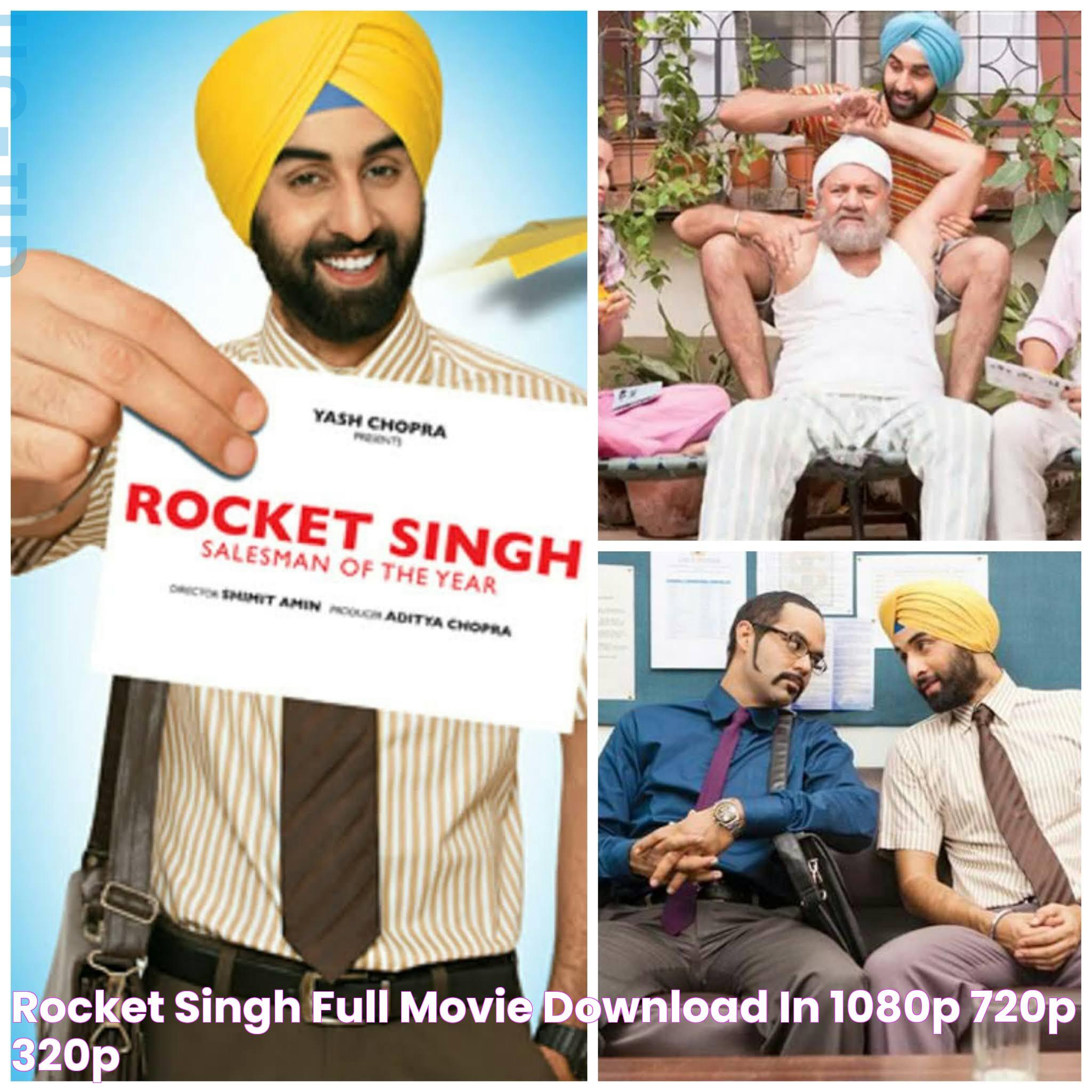 Rocket Singh Full Movie Download In 1080p, 720p, 320p