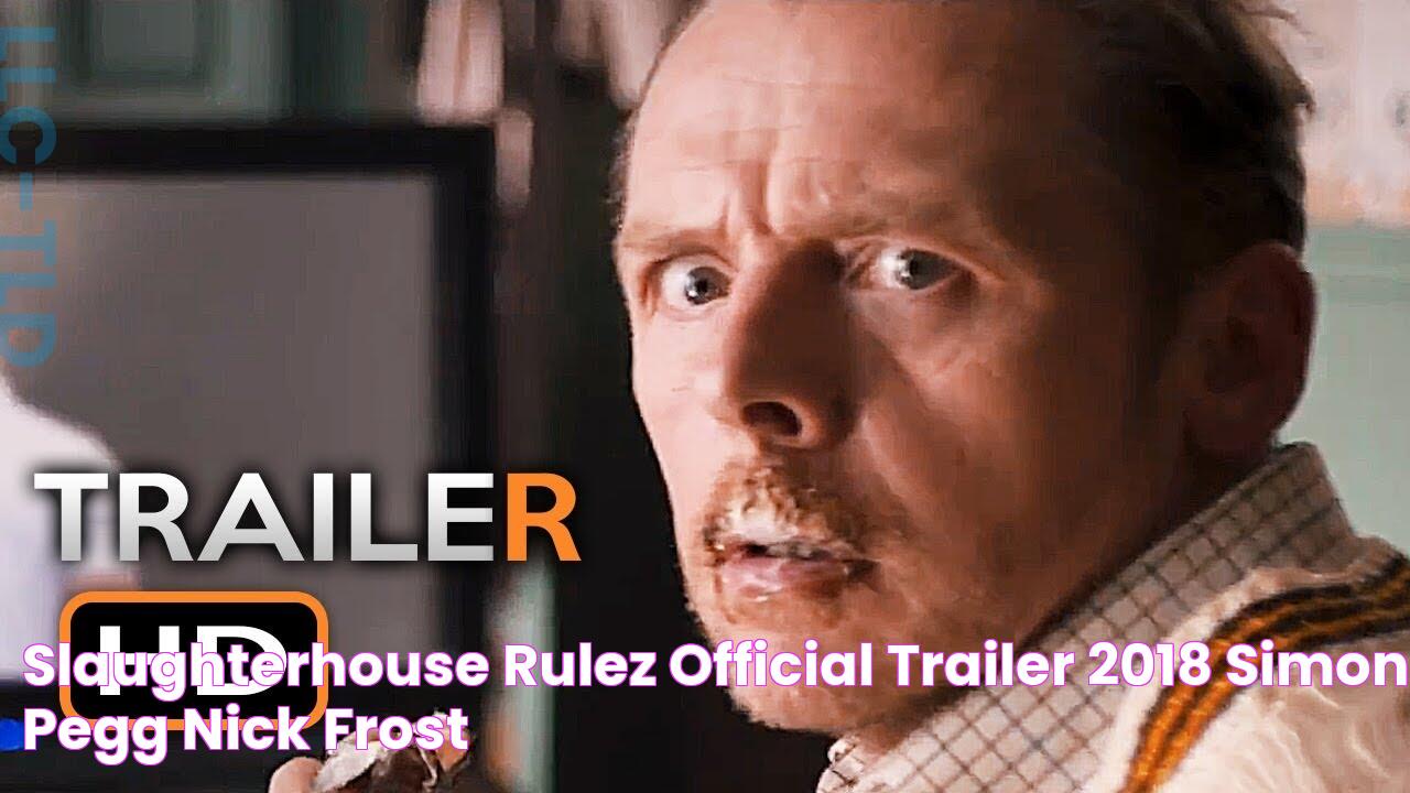 SLAUGHTERHOUSE RULEZ Official Trailer (2018) Simon Pegg, Nick Frost