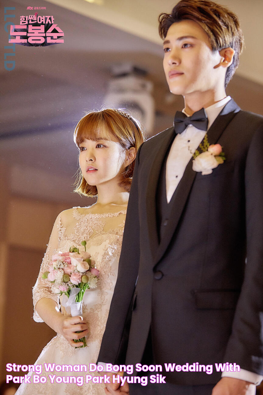 Strong Woman Do Bong Soon Wedding with Park Bo Young & Park Hyung Sik