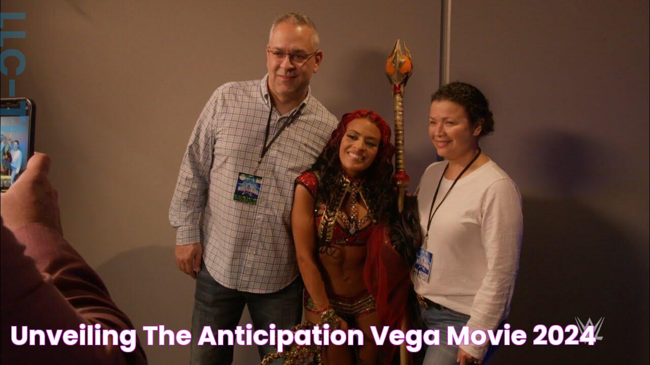 Unveiling The Anticipation Vega Movie 2024