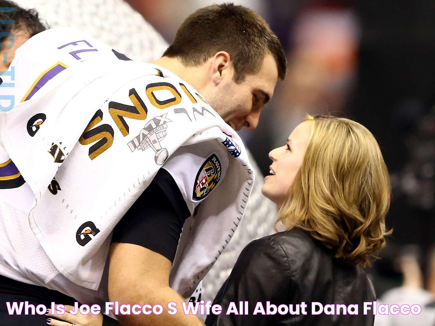 Who Is Joe Flacco's Wife? All About Dana Flacco