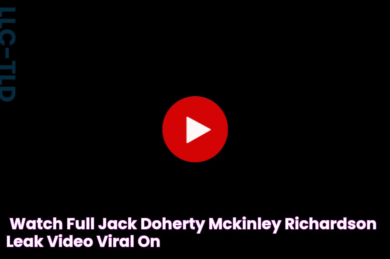 (Watch Full) Jack Doherty Mckinley Richardson Leak Video Viral On