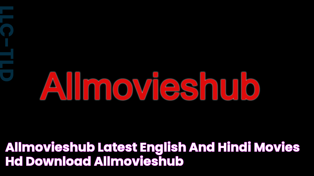 Allmovieshub Latest English and Hindi Movies HD Download Allmovieshub