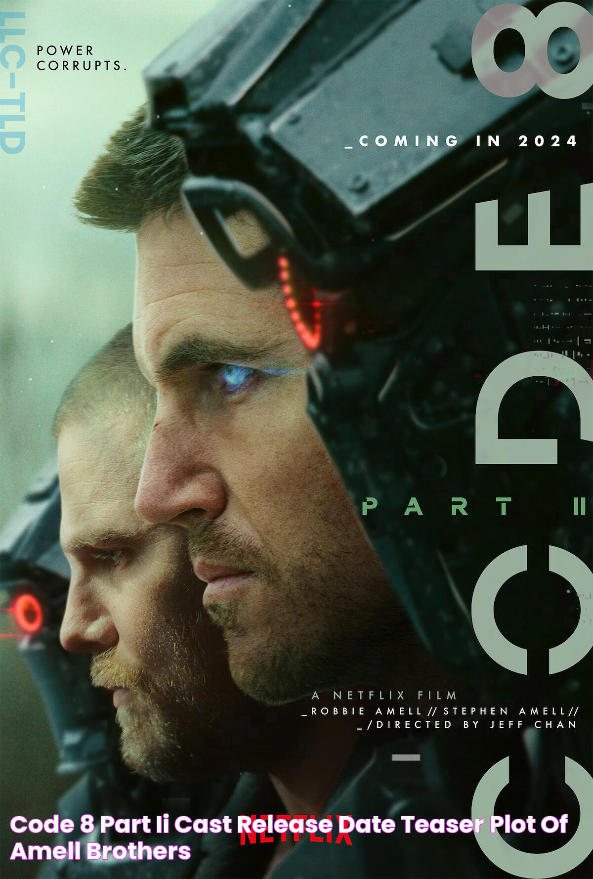 Code 8 Part II Cast, Release Date, Teaser & Plot of Amell Brothers