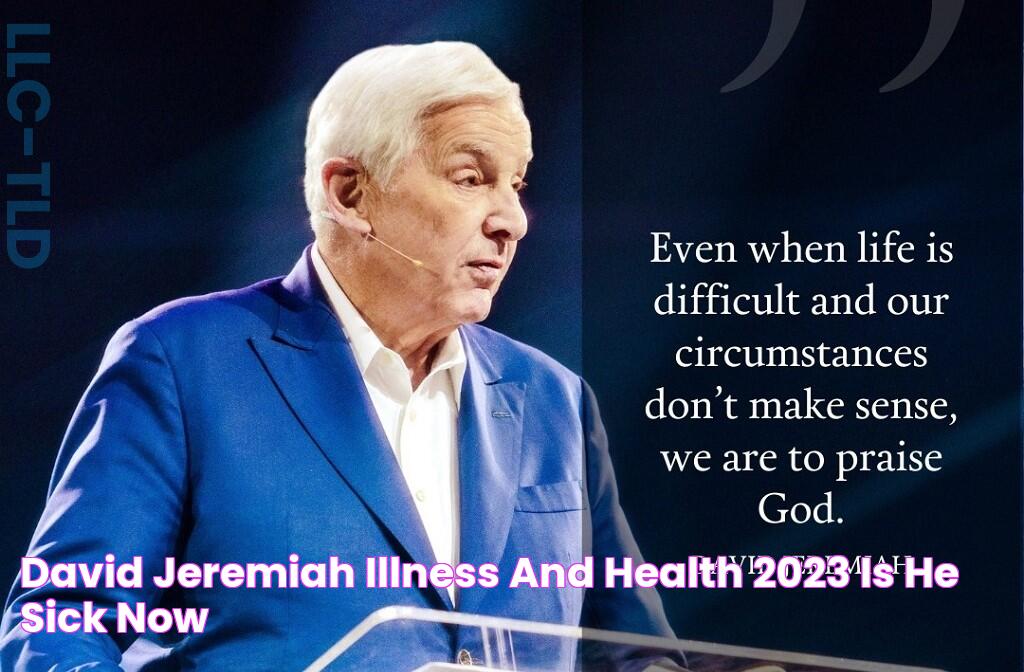 David Jeremiah Illness And Health 2023 Is He Sick Now?