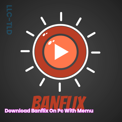 Download BanFlix on PC with MEmu