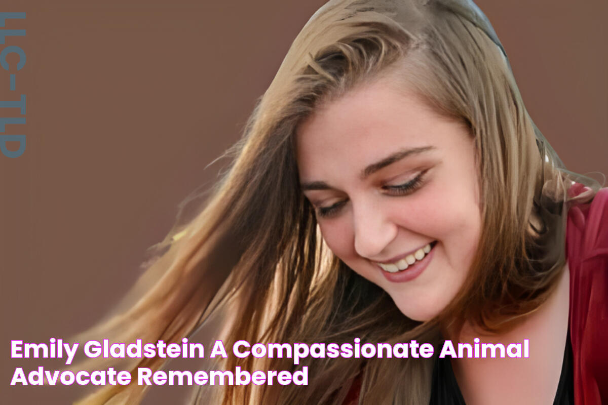 Emily Gladstein A Compassionate Animal Advocate Remembered