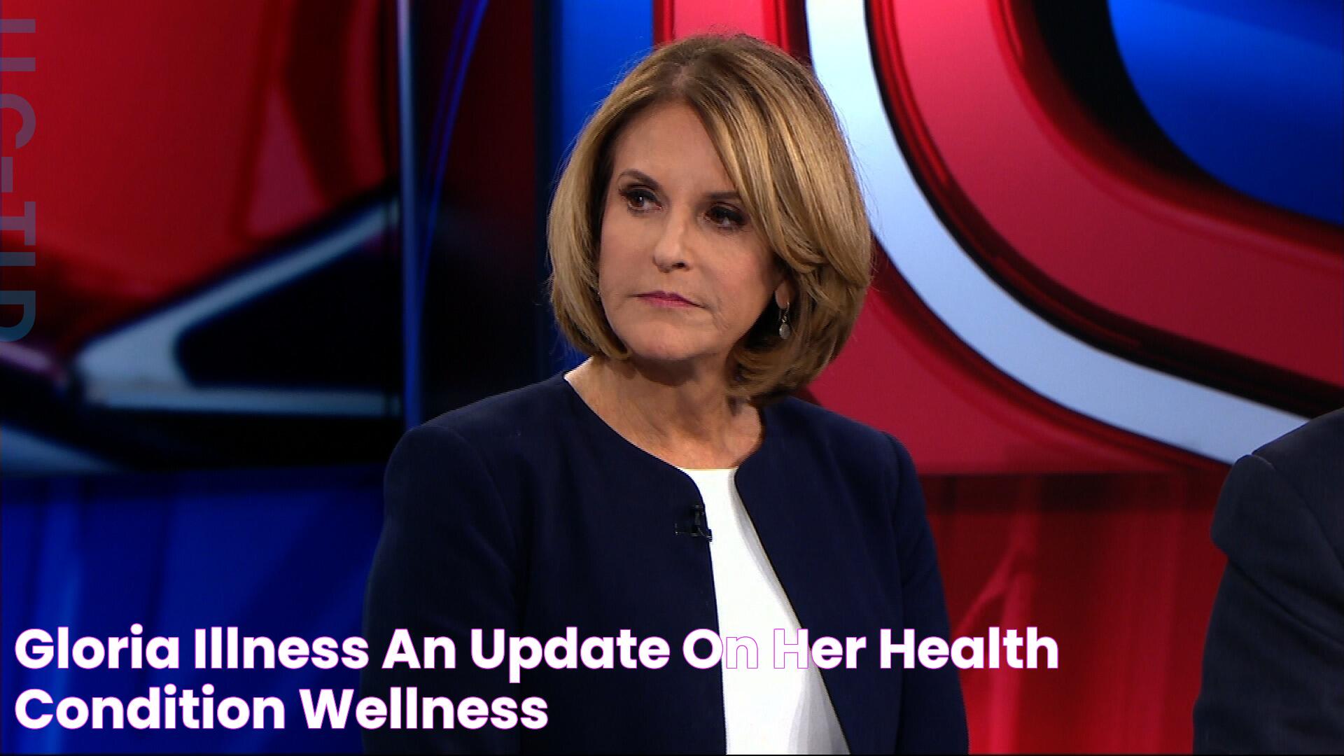 Gloria Illness An Update on Her Health Condition & Wellness!