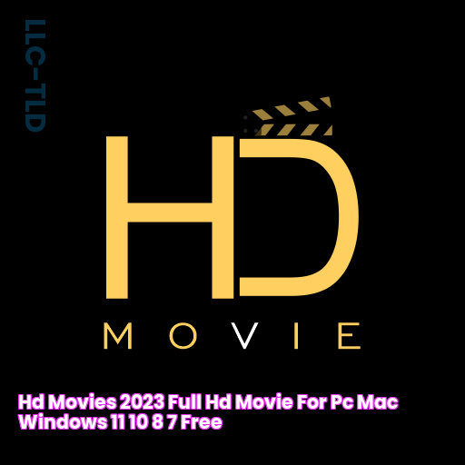 HD Movies 2023 Full HD Movie for PC / Mac / Windows 11,10,8,7 Free