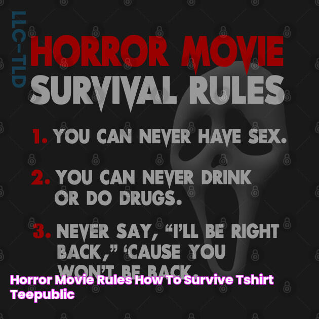 Horror Movie Rules How To Survive TShirt TeePublic