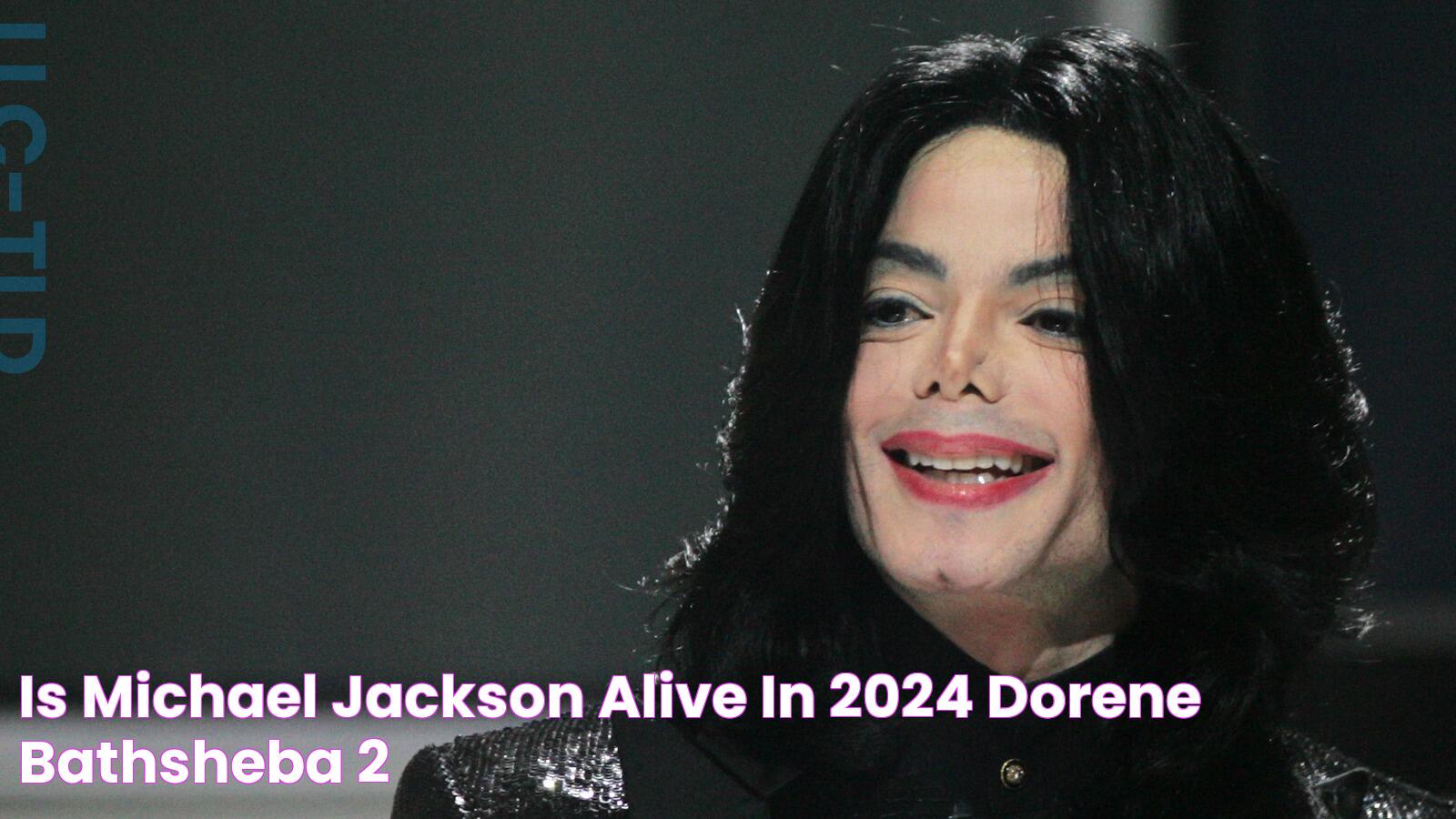 Is Michael Jackson Alive In 2024 Dorene Bathsheba