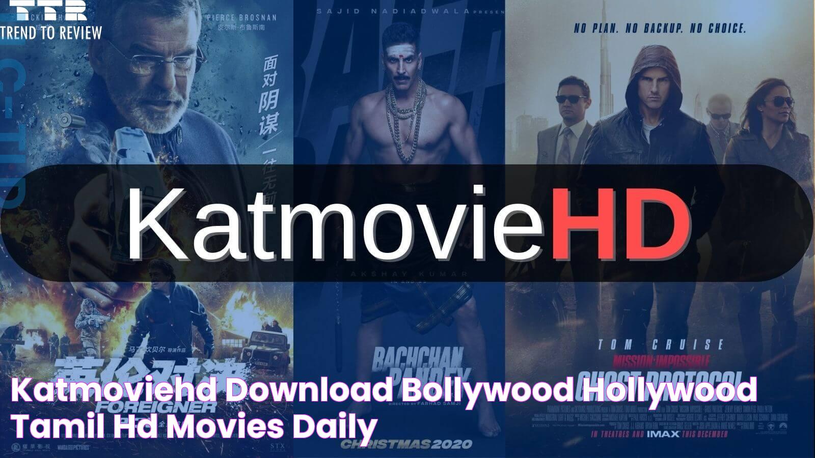 KatMovieHD Download Bollywood, Hollywood, Tamil HD Movies Daily