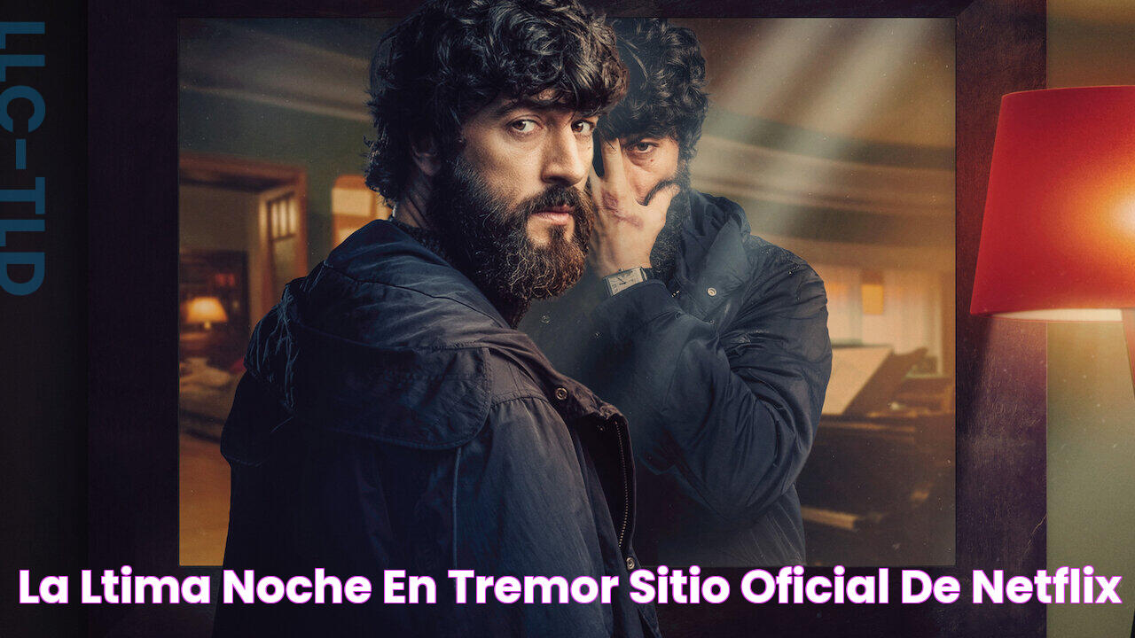 La última noche en Tremor Sitio oficial de Netflix