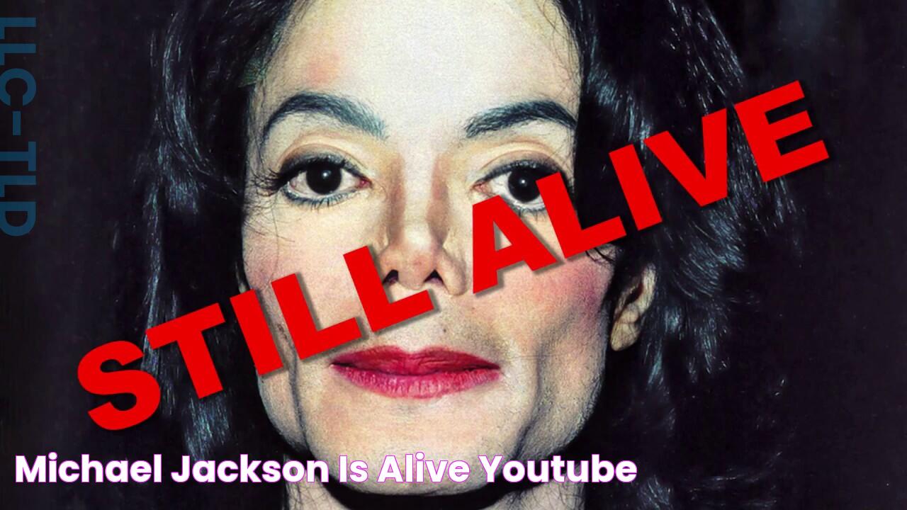 MICHAEL JACKSON IS ALIVE! YouTube