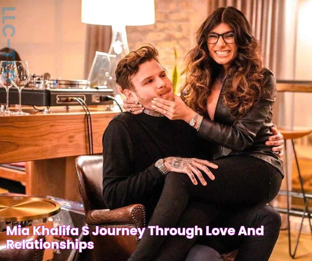 Mia Khalifa's Journey Through Love And Relationships