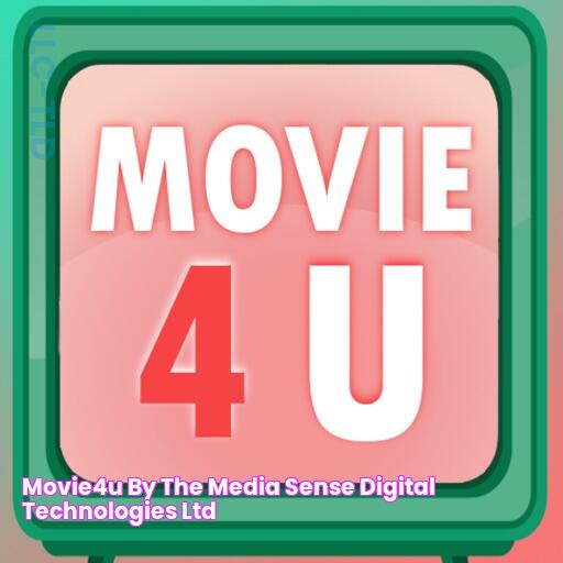 Movie4U by The Media Sense Digital Technologies Ltd