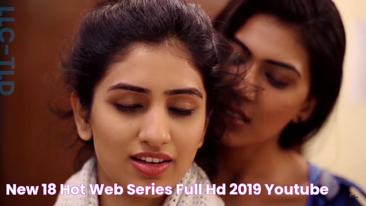 New 18+ Hot Web Series Full HD 2019 YouTube