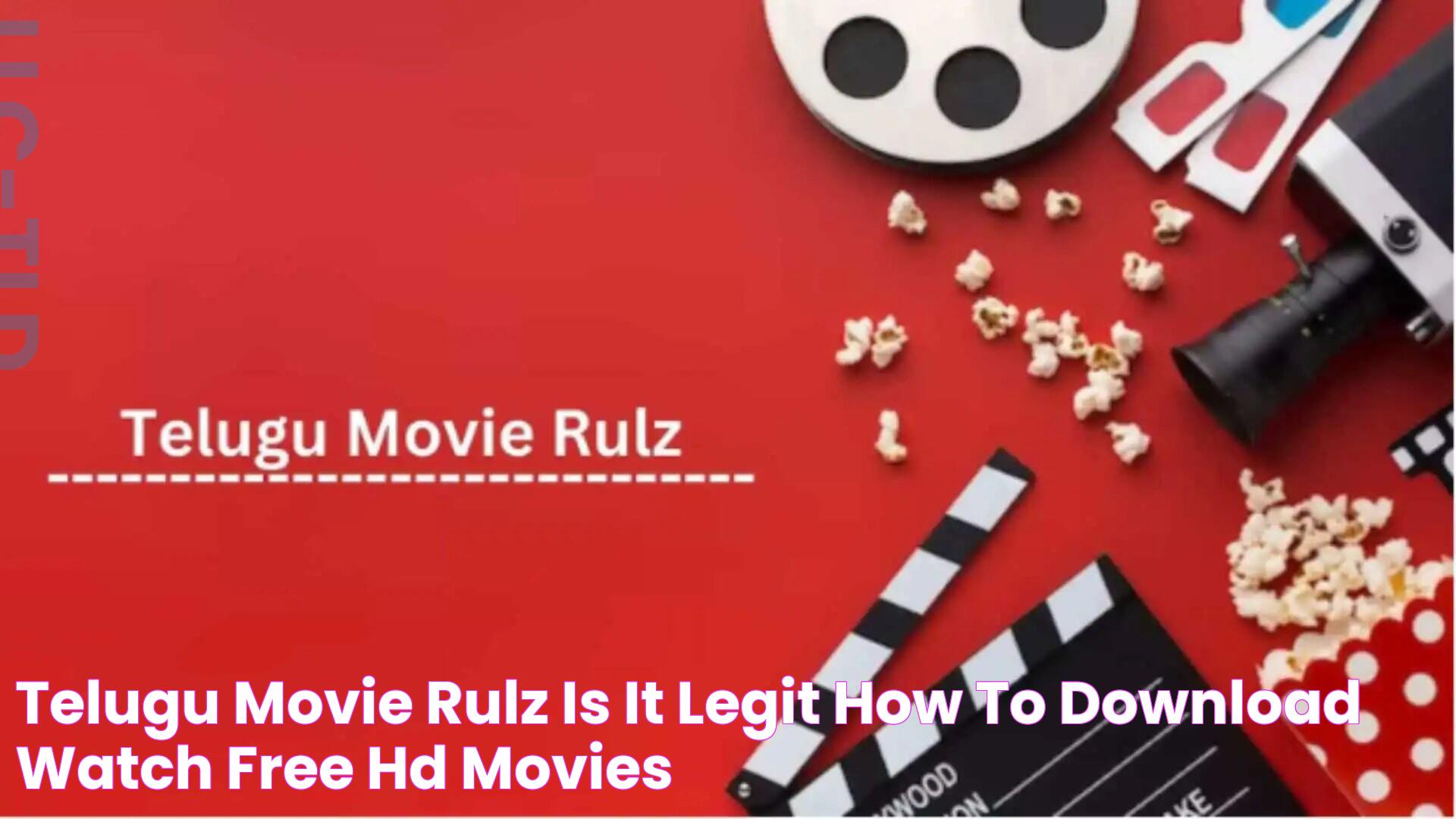 Telugu Movie Rulz Is It Legit? How to Download & Watch Free HD Movies?