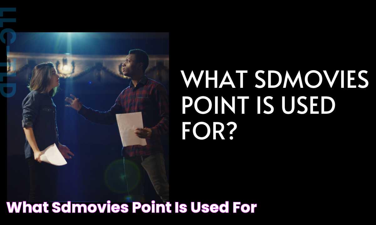 What Sdmovies Point Is Used For?