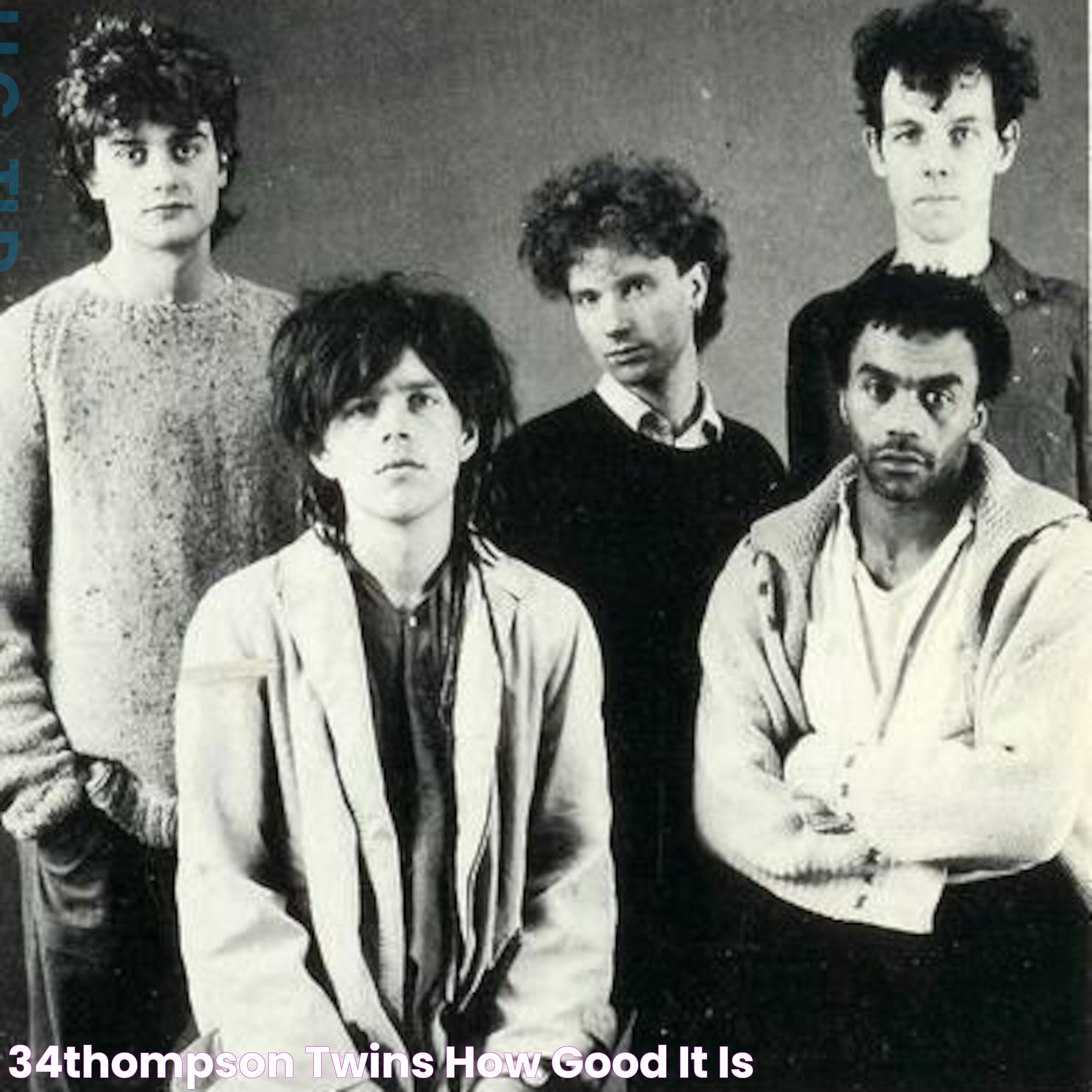 34Thompson Twins How Good It Is