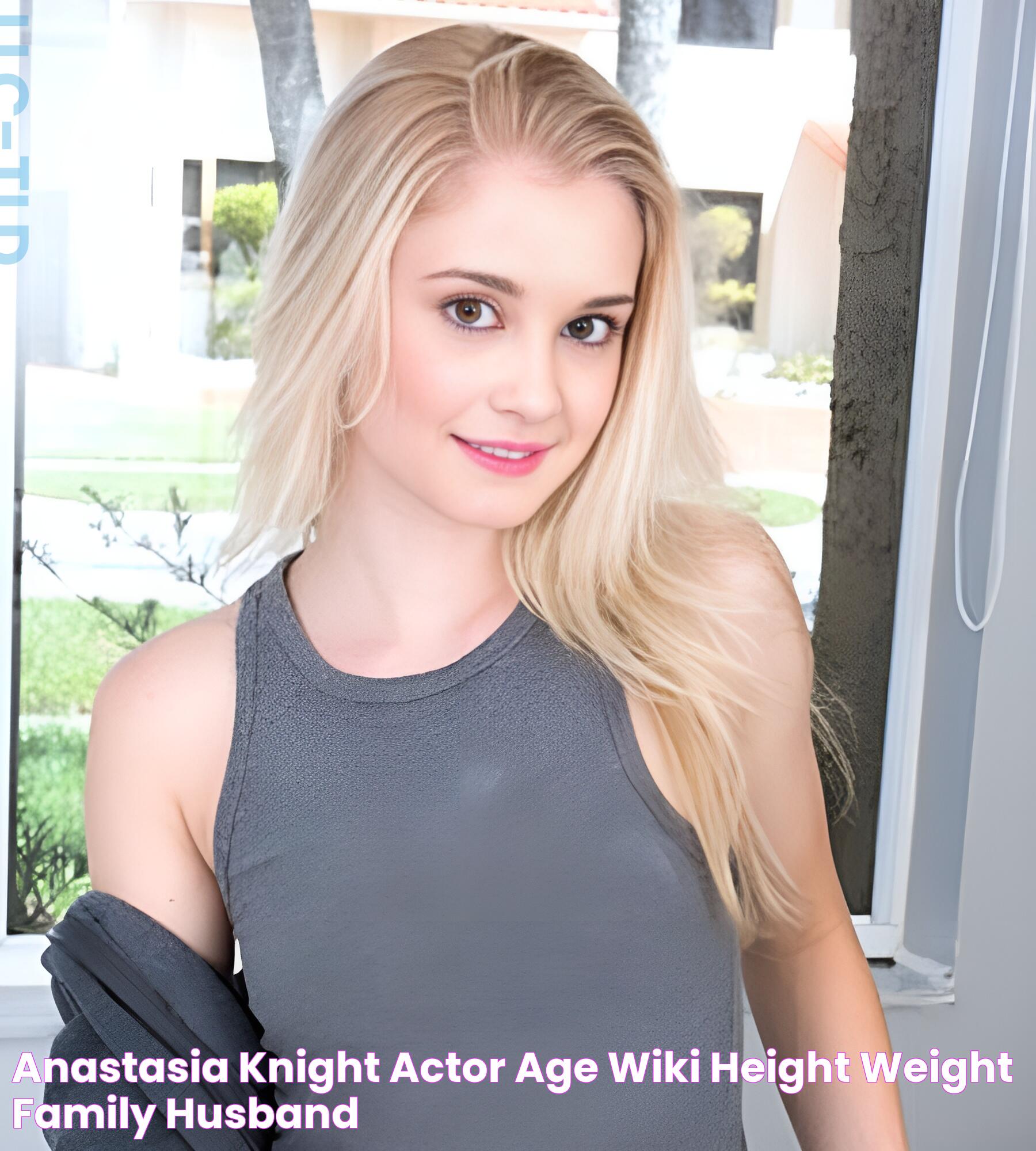 Anastasia Knight (Actor) Age, Wiki, Height, Weight, Family, Husband