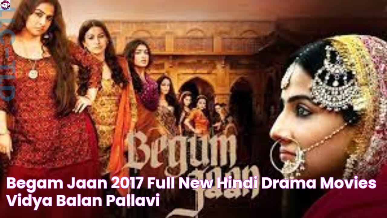 Begam Jaan (2017) Full New Hindi Drama Movies Vidya Balan Pallavi