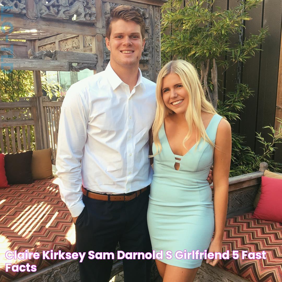 Claire Kirksey, Sam Darnold's Girlfriend 5 Fast Facts