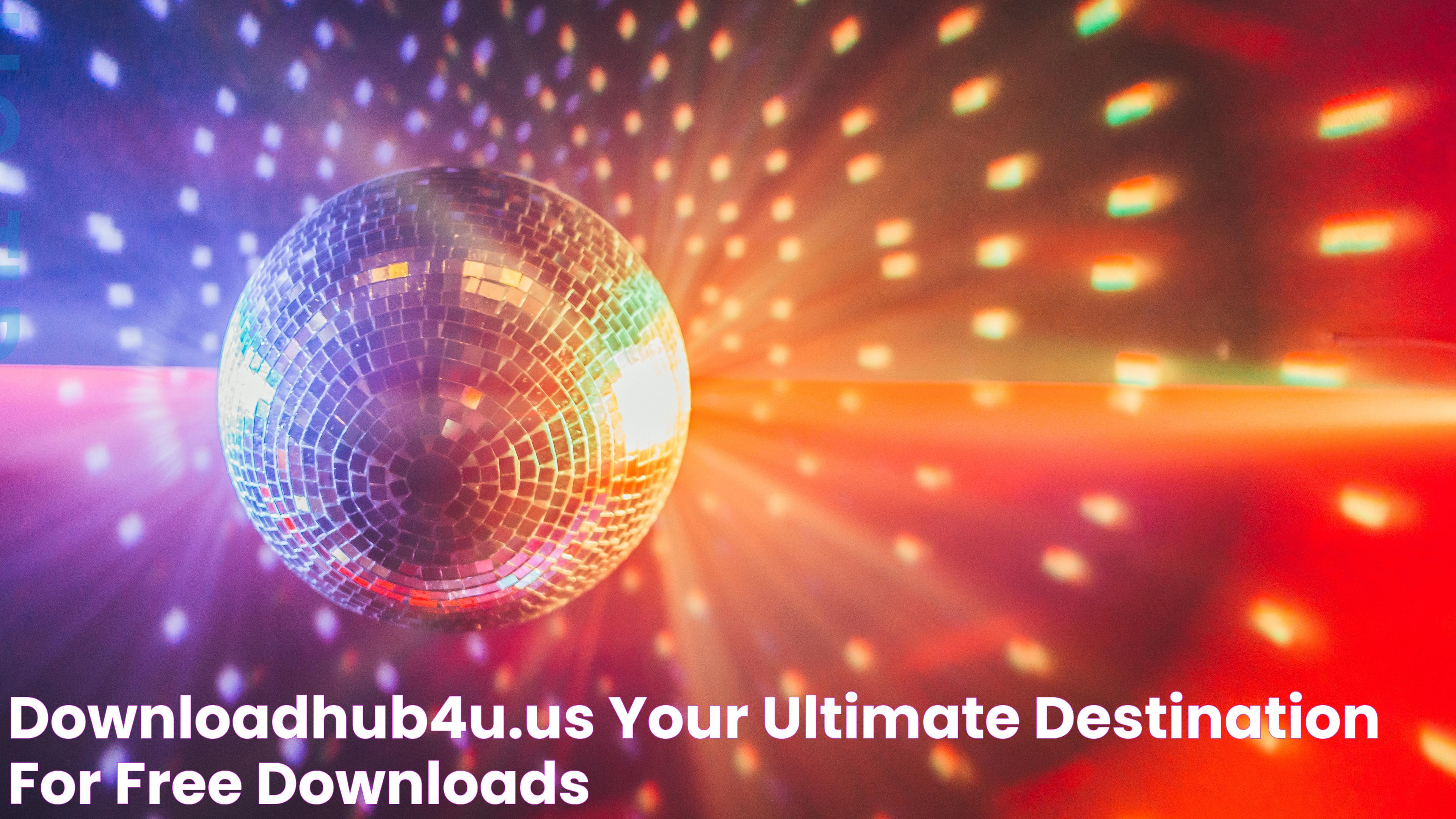 Downloadhub4u.us Your Ultimate Destination For Free Downloads