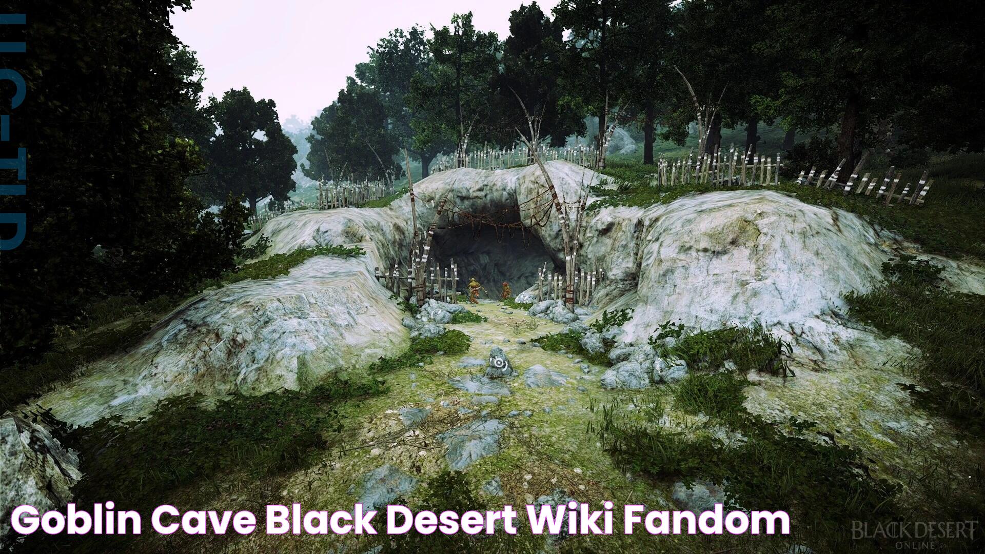 Goblin Cave Black Desert Wiki Fandom