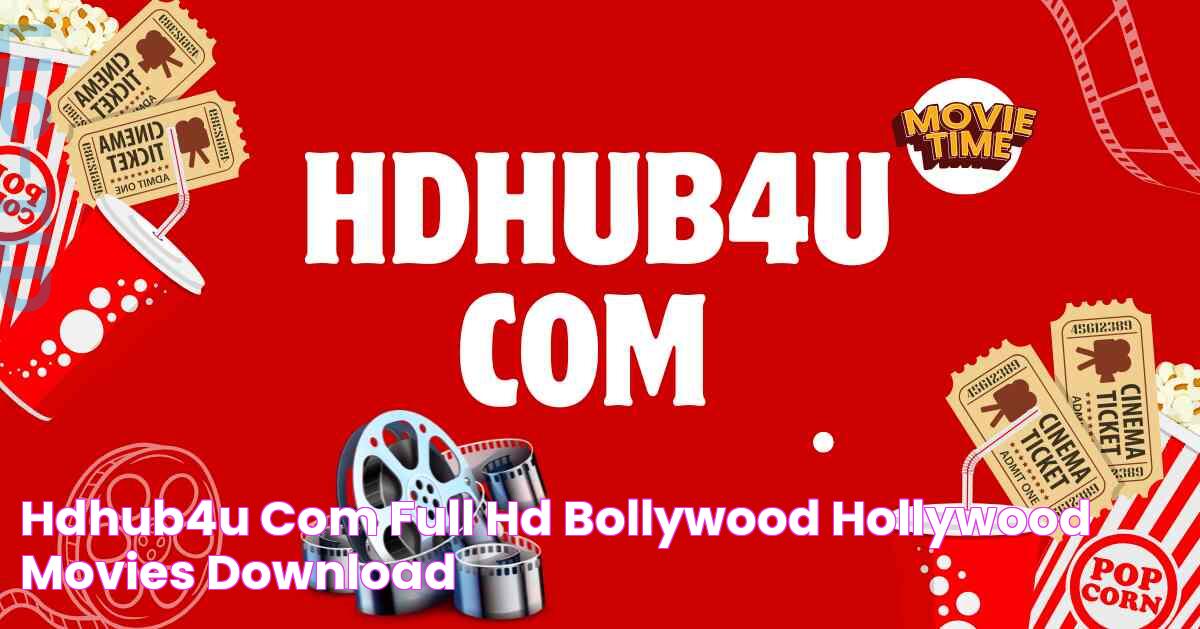 Discover HD Bollywood Movies At HDhub4u.com